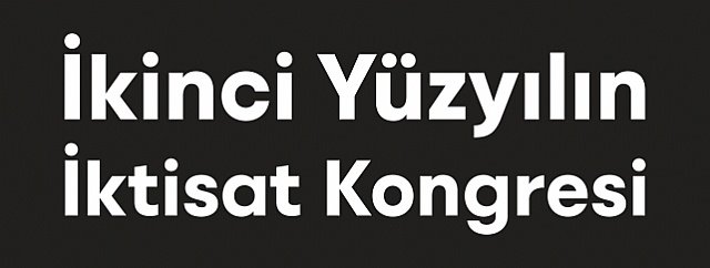 �kinci Y�zy�l�n �ktisat Kongresi deprem nedeniyle ertelendi